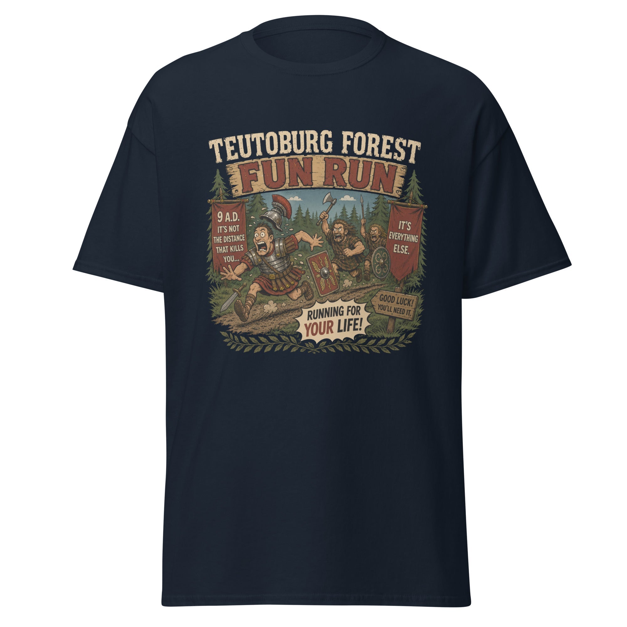 Teutoburg Forest Fun Run 9 AD Running For Your Life T-Shirt