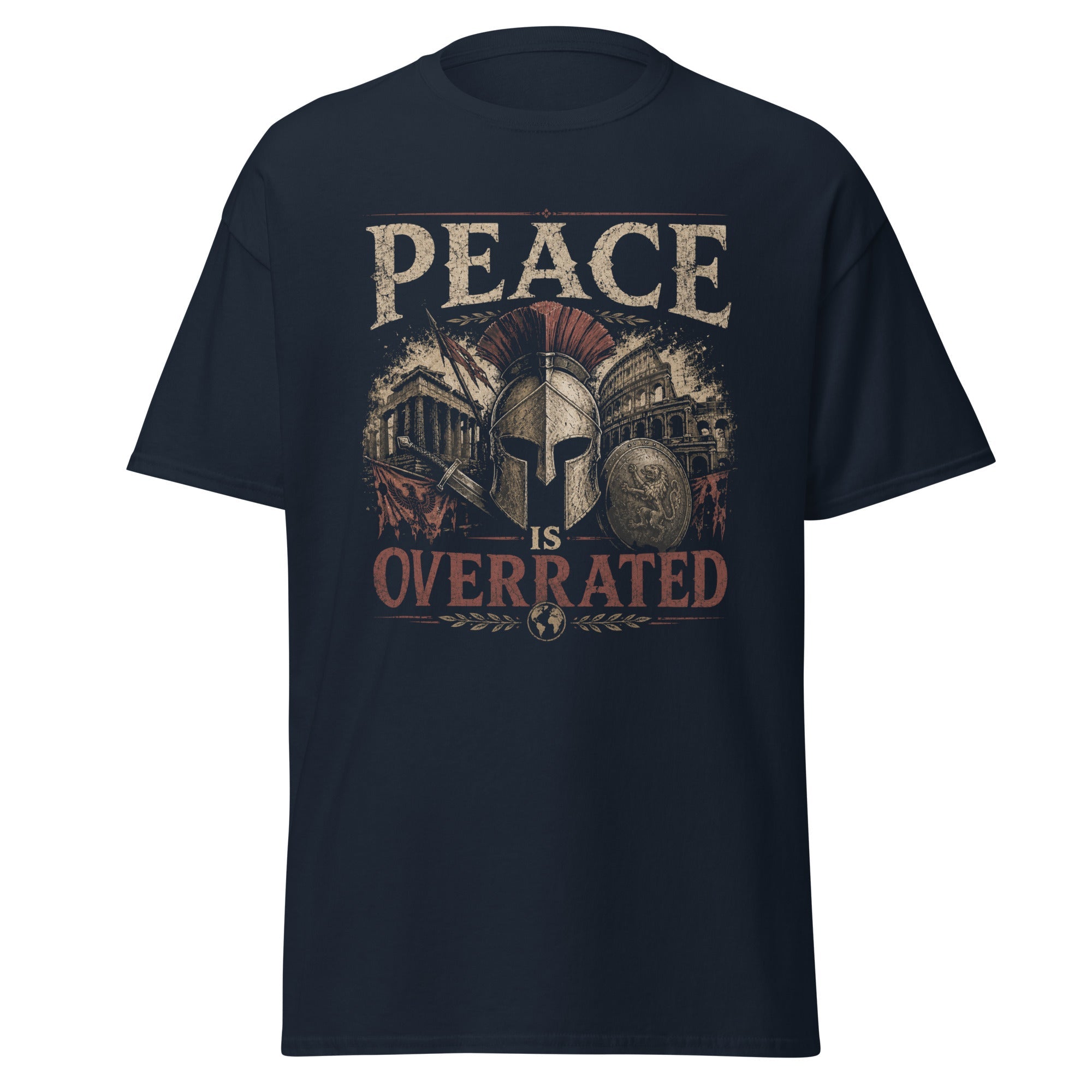 Peace Is Overrated T-Shirt