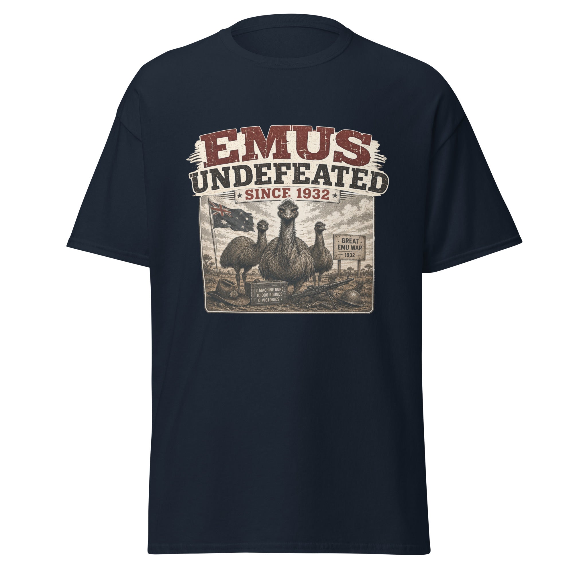 Emus Undefeated Since 1932 Great Emu War T-Shirt