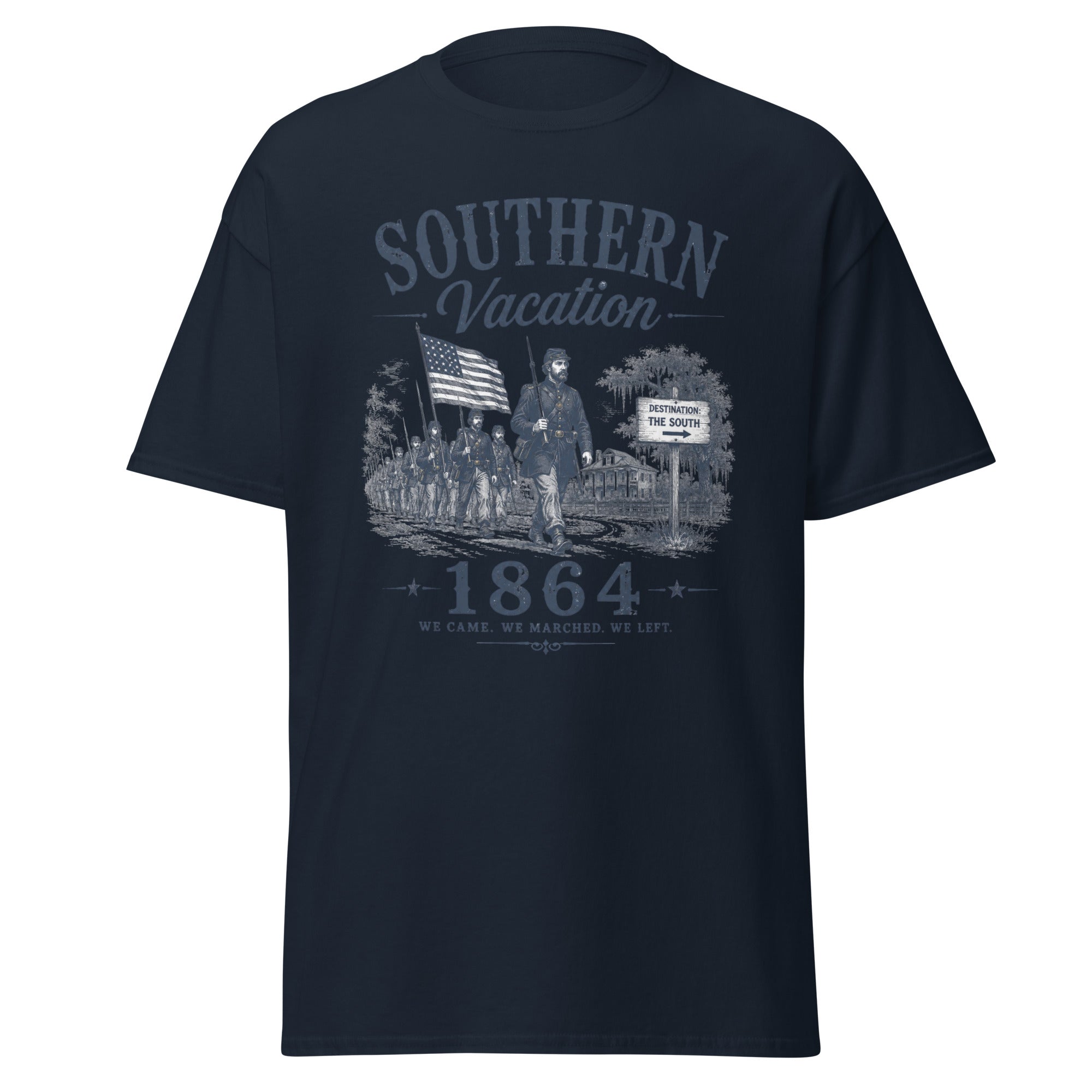 Sherman's Southern Vacation 1864 Civil War March to the Sea T-Shirt