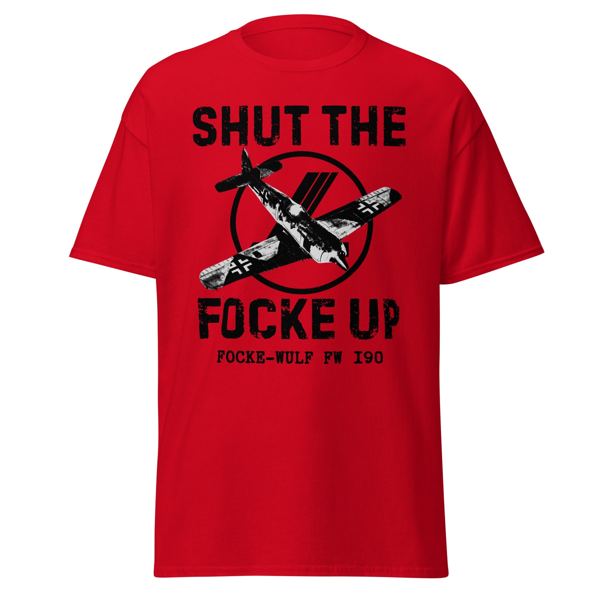 Shut the Focke Up – WWII Fighter T-Shirt