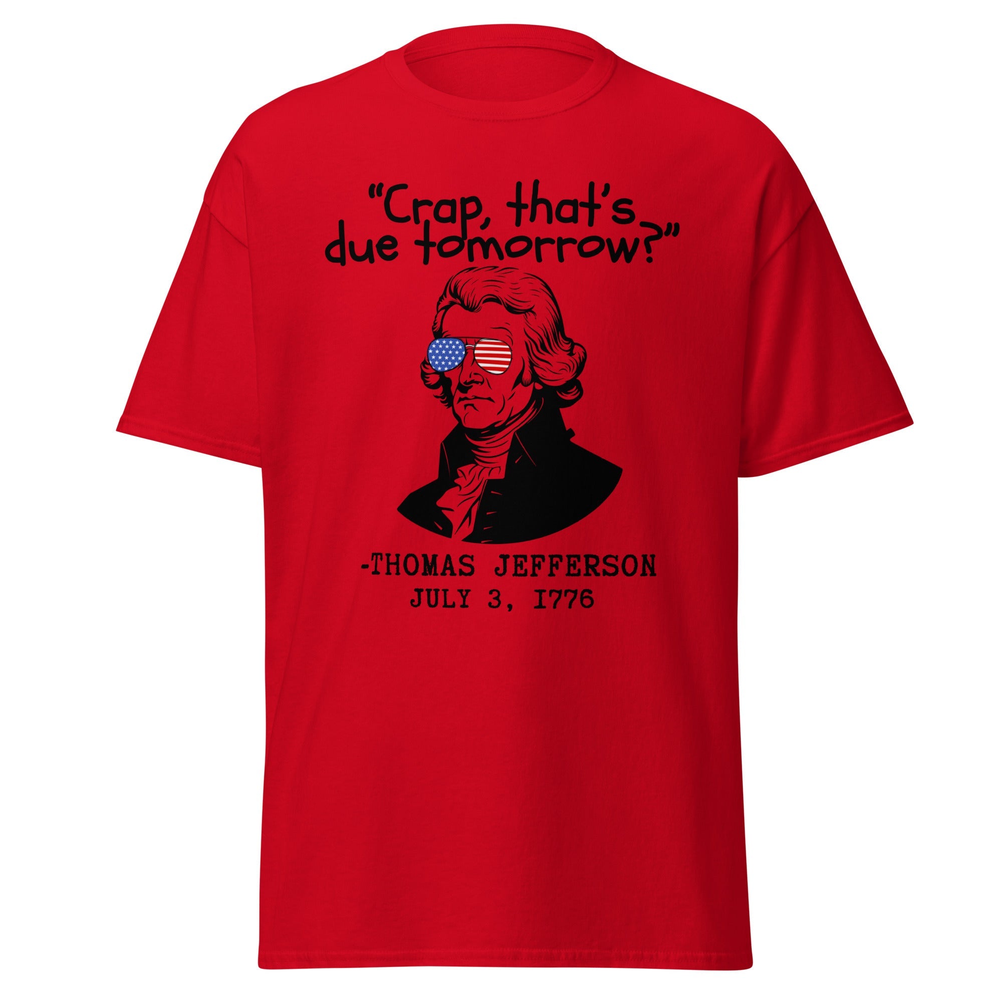 Thomas Jefferson, 3rd July 1776 T-Shirt