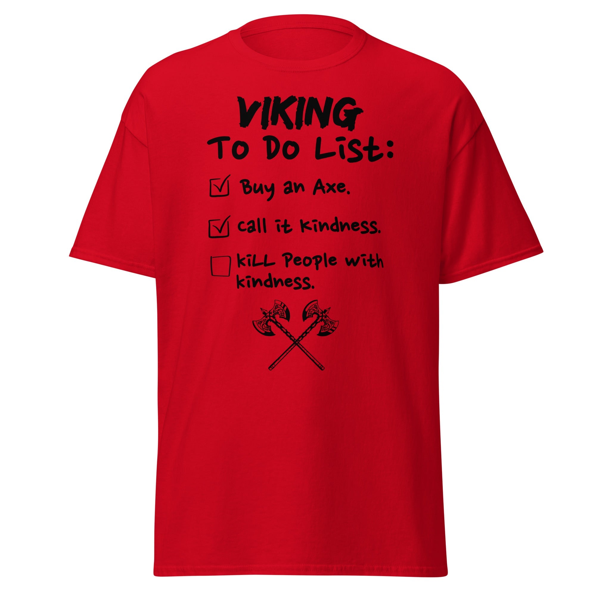 Viking To-Do List – Kill with Kindness T-Shirt