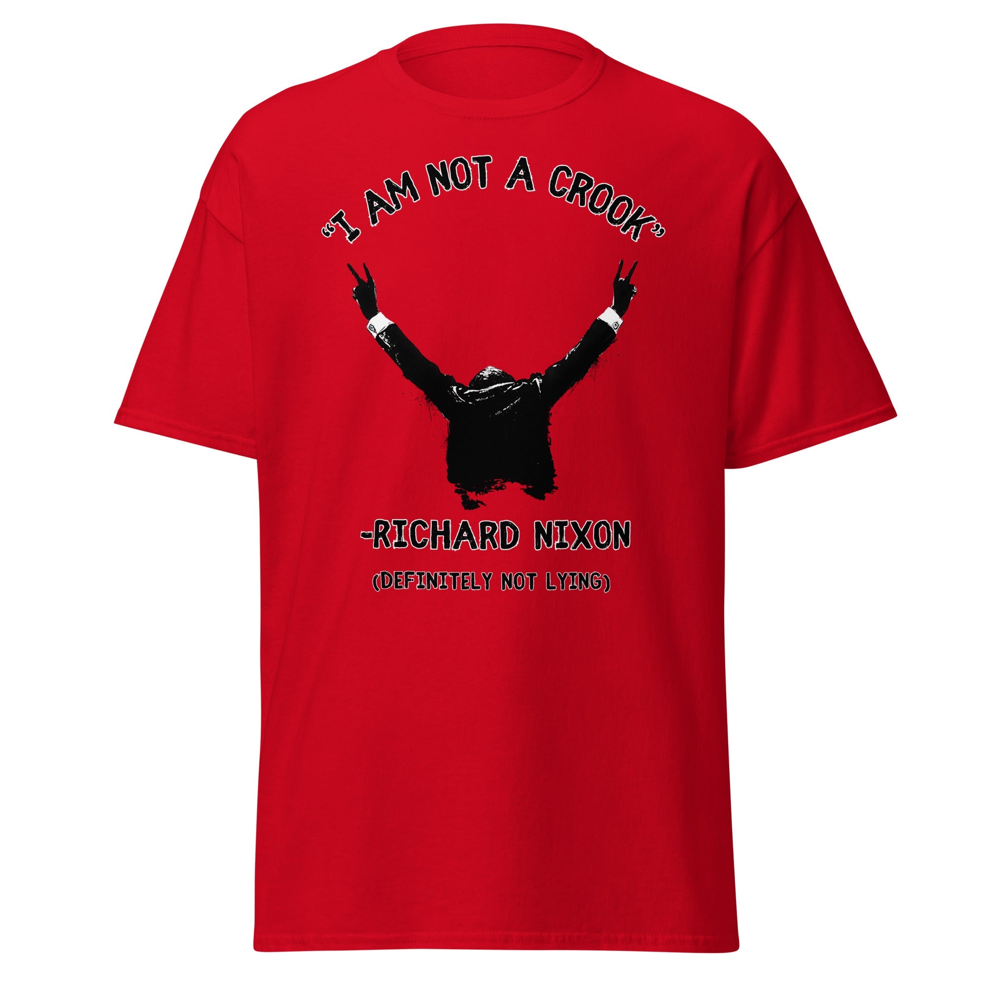 I Am Not A Crook – Richard Nixon History T-Shirt