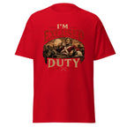 I'm Excused Duty T-Shirt
