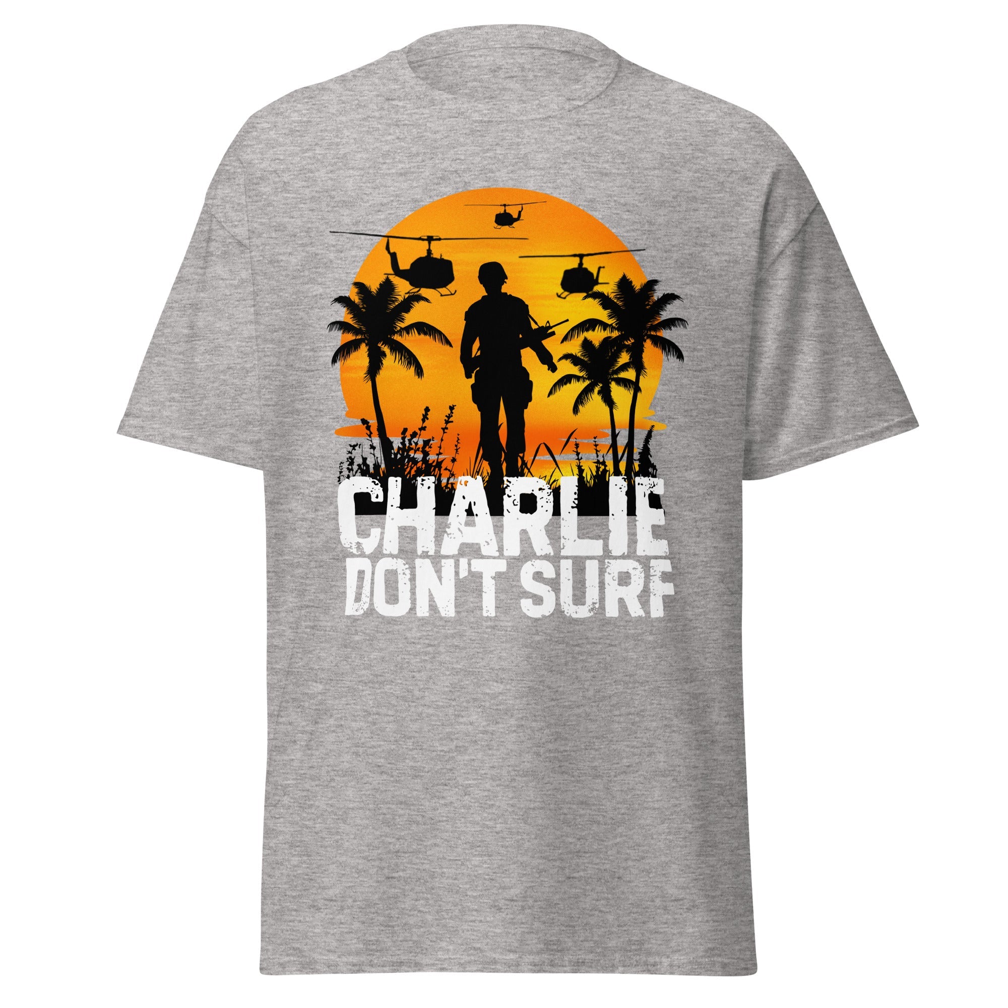 Charlie Don’t Surf - Vietnam War Classic T-Shirt