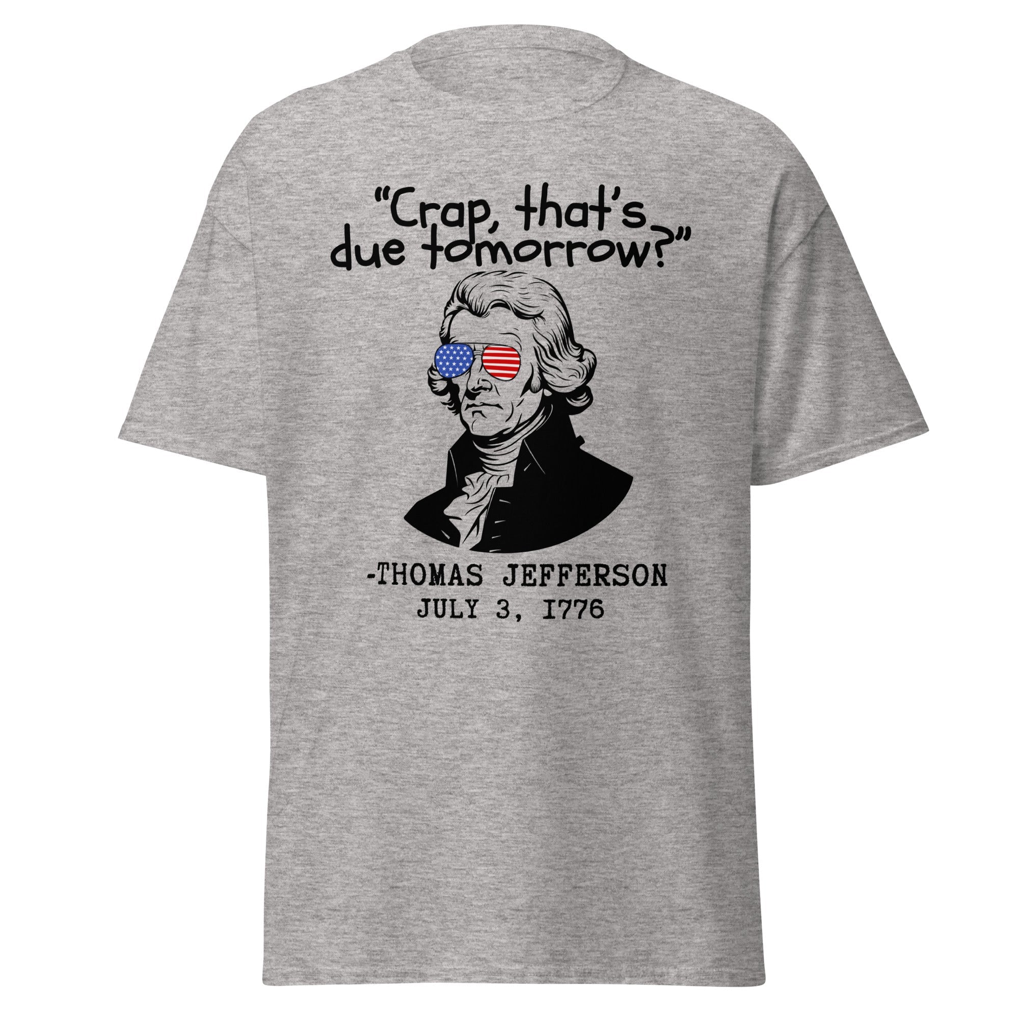 Thomas Jefferson, 3rd July 1776 T-Shirt