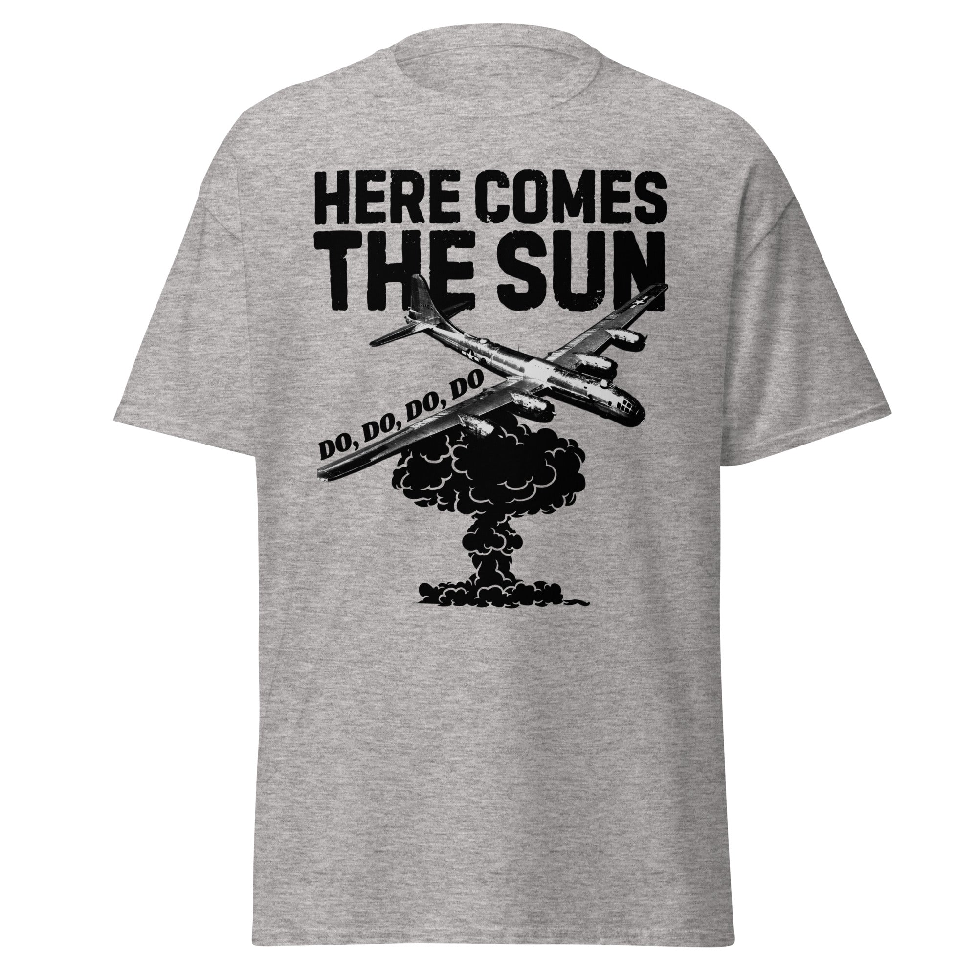 Here Comes the Sun - Atomic Bomb T-Shirt