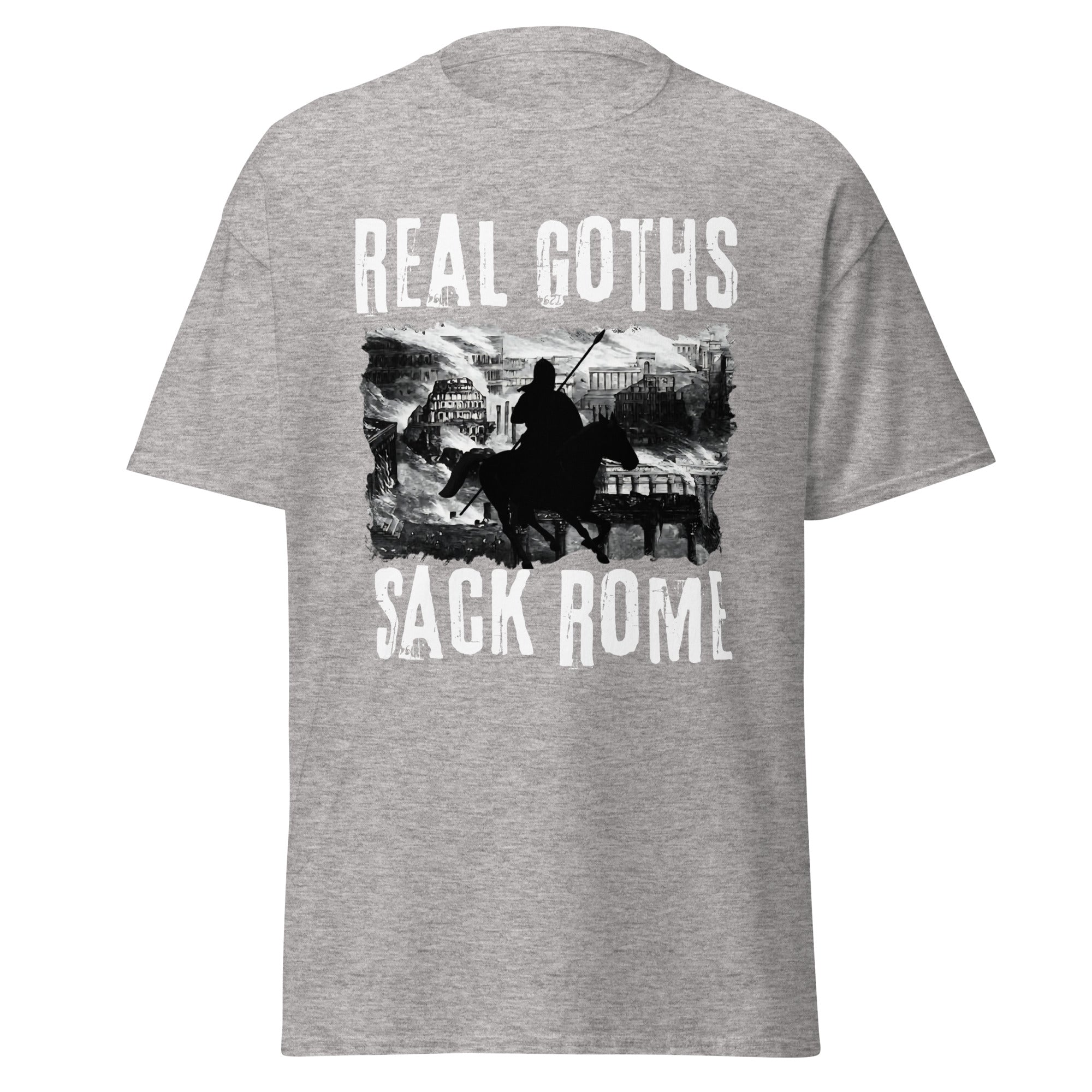 Real Goths Sack Rome – 410 AD T-Shirt
