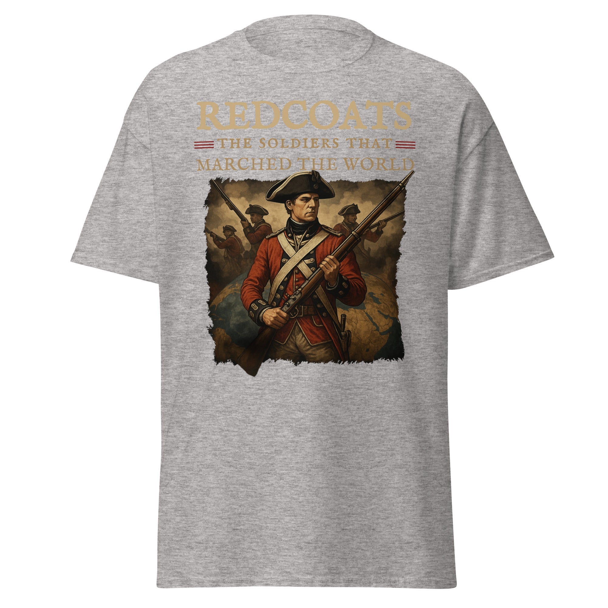 Redcoats: The Soldiers That Marched the World T-Shirt