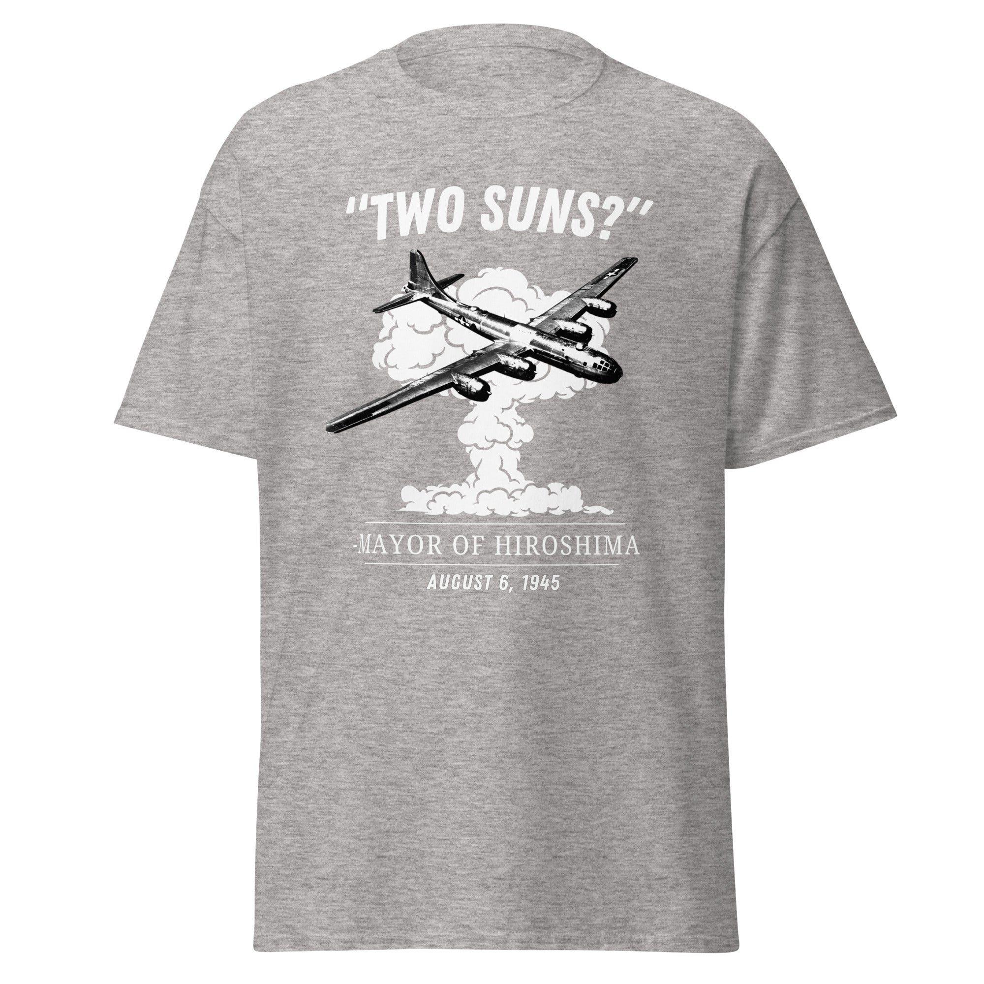 Two Suns? – Mayor of Hiroshima Atomic Bomb T-Shirt