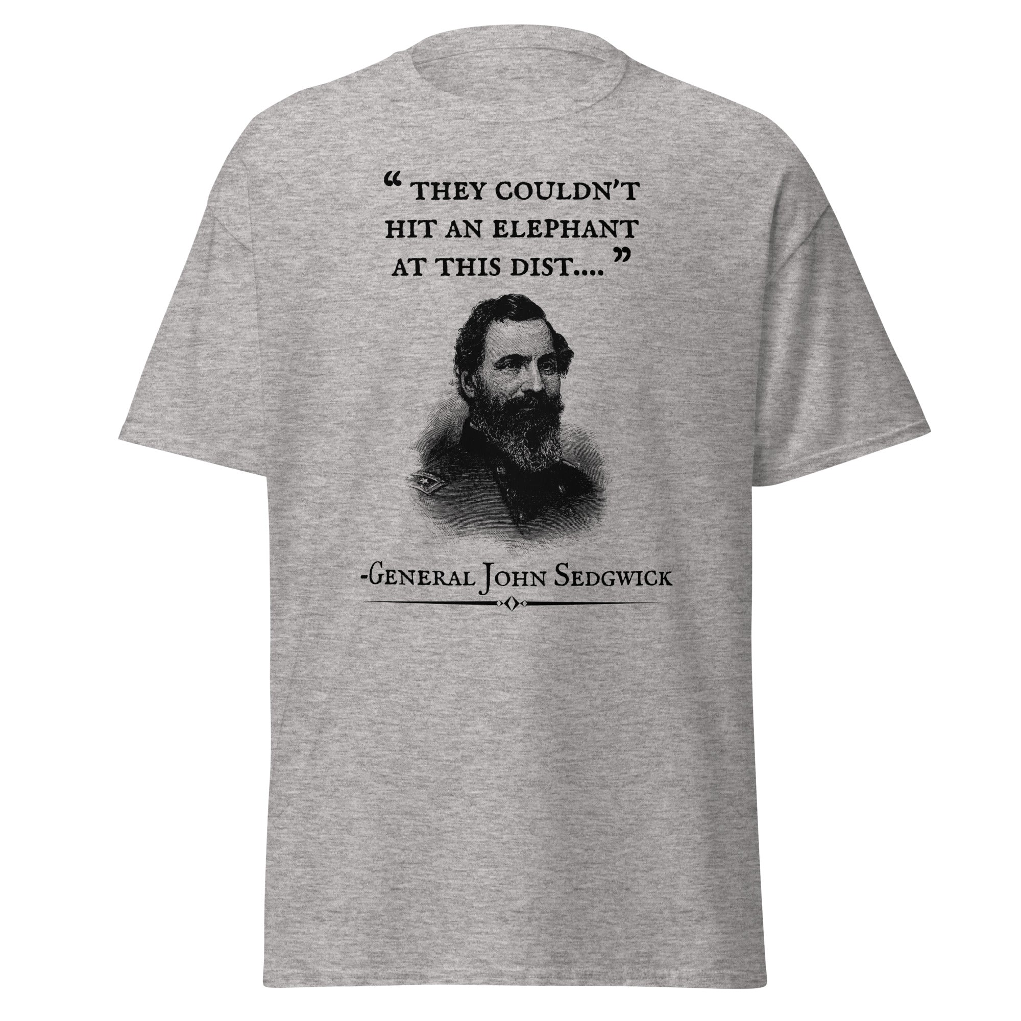 They Couldn't Hit An Elephant – Gen. Sedgwick T-Shirt