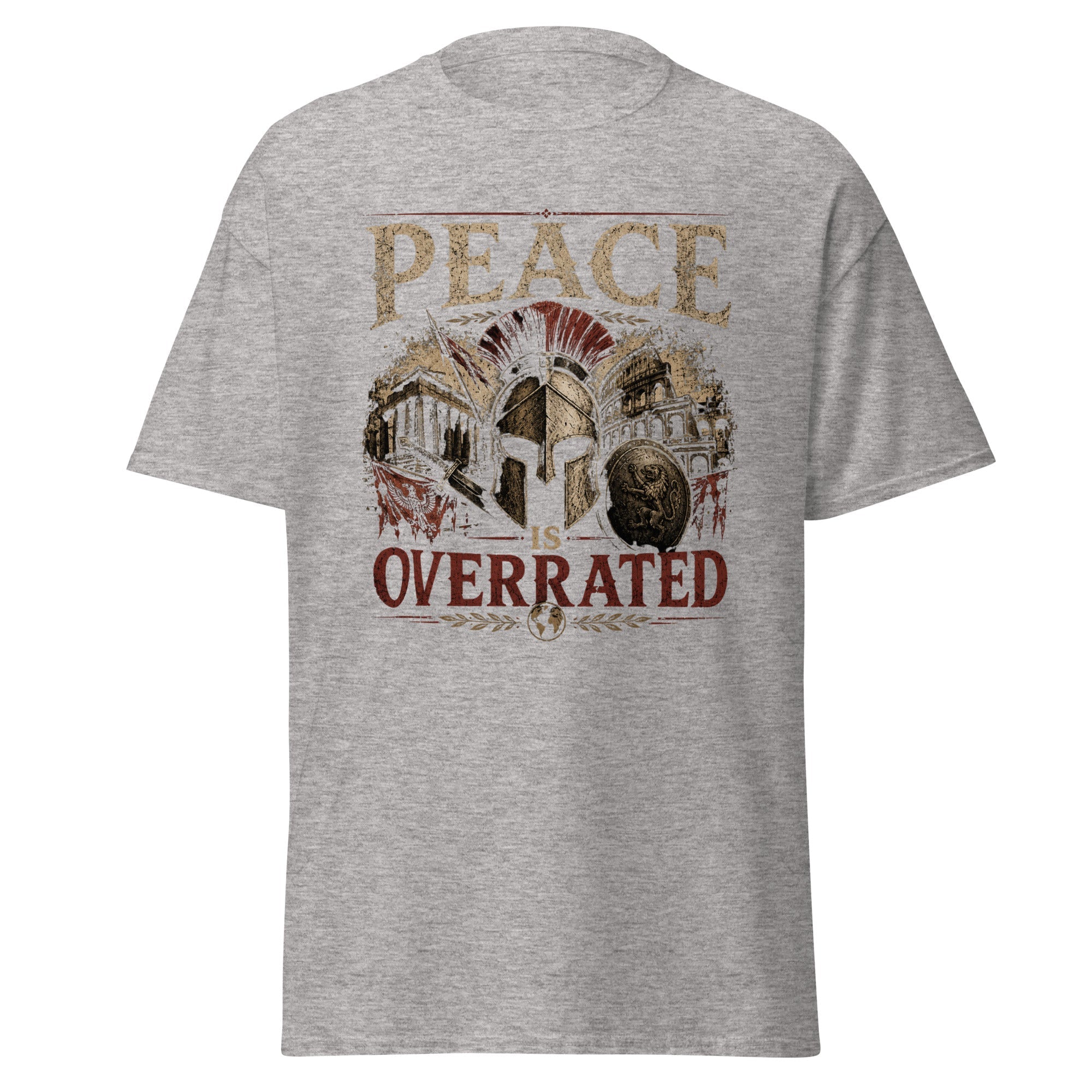 Peace Is Overrated T-Shirt