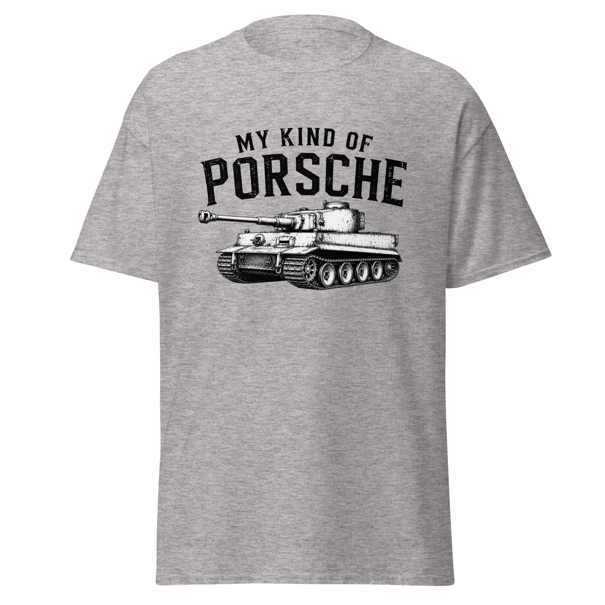 My Kind of Porsche – Tiger Tank T-Shirt