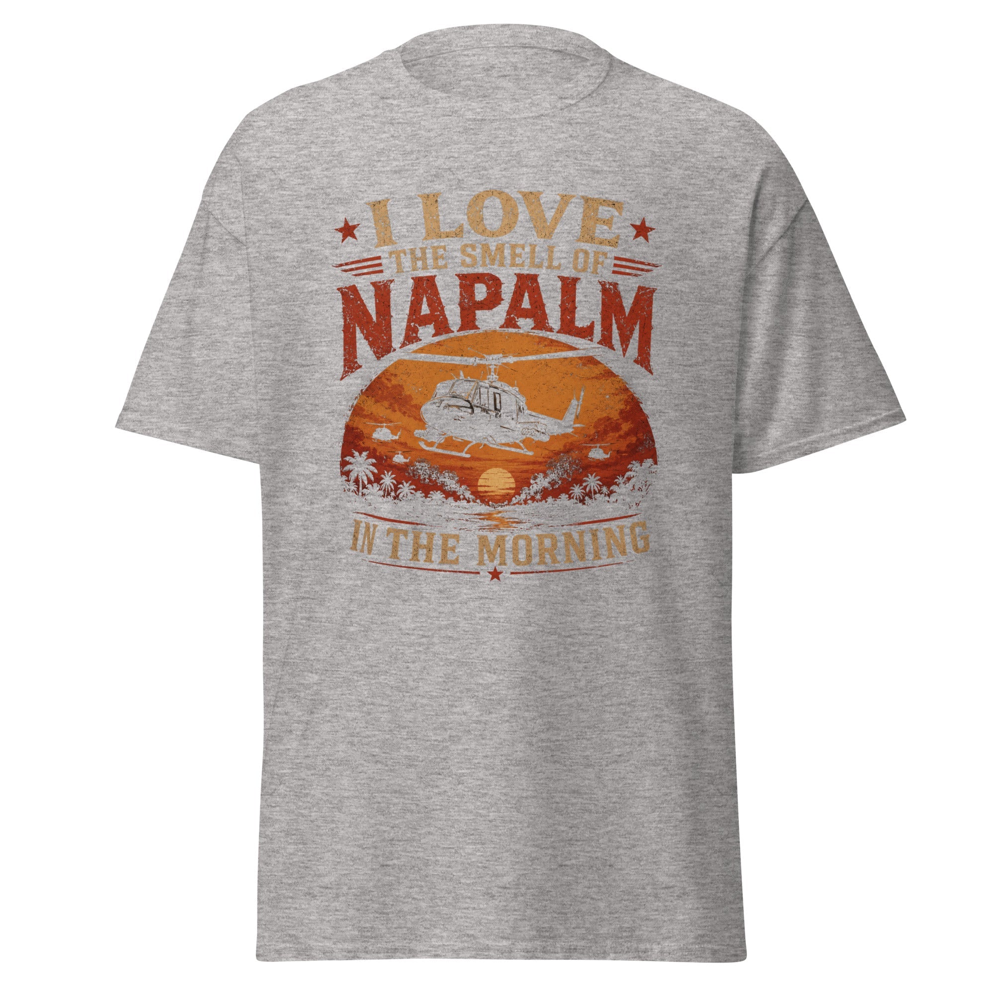 I Love The Smell of Napalm in the Morning Vietnam War T-Shirt