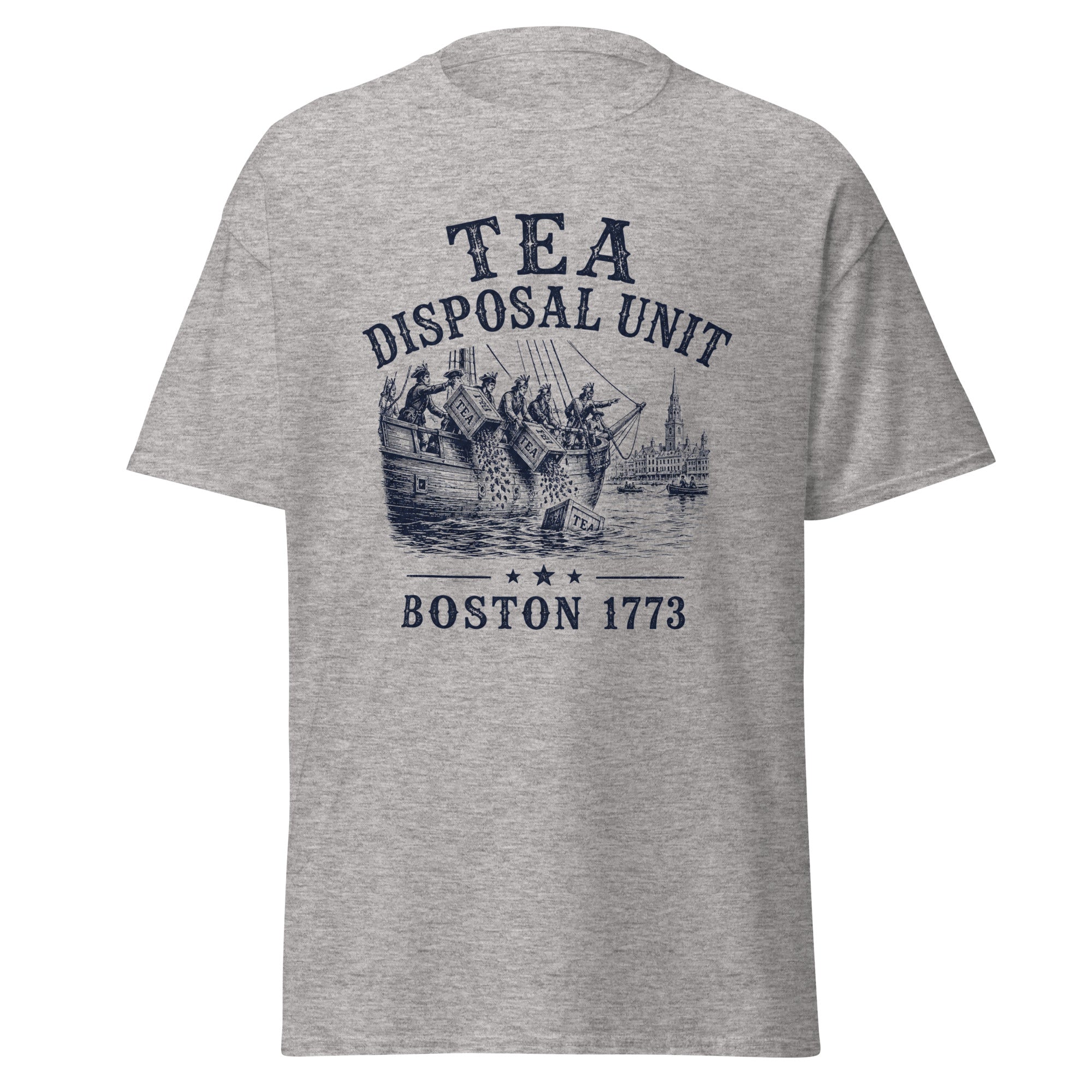 Tea Disposal Unit — Boston 1773 T-Shirt