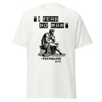 I Fear No Man – Testiklese T-Shirt