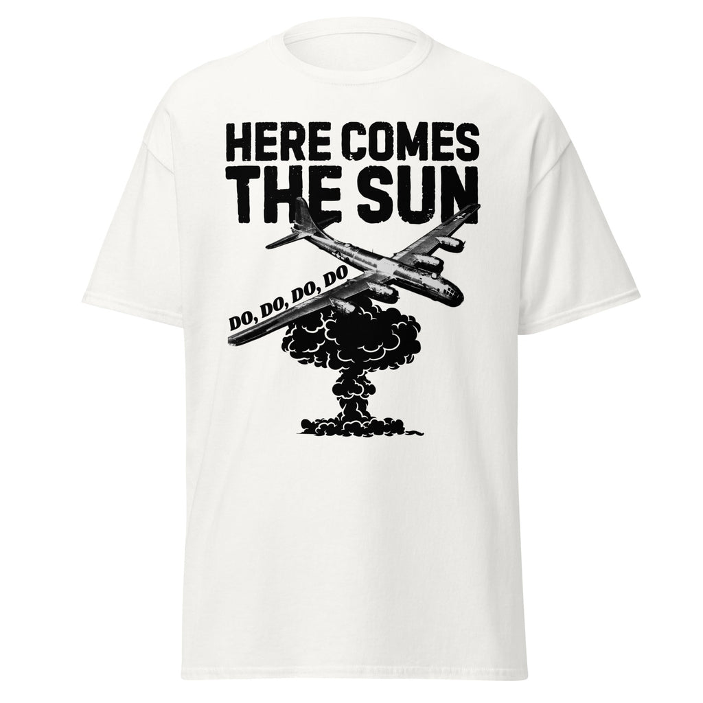 Here Comes the Sun - Atomic Bomb T-Shirt