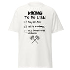 Viking To-Do List – Kill with Kindness T-Shirt