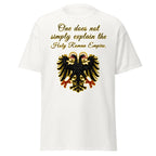 One does not simply explain the Holy Roman Empire T-Shirt