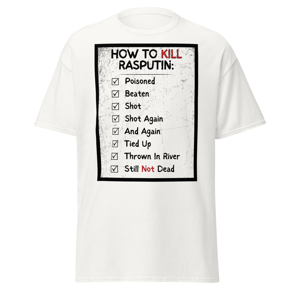 Dealing With Rasputin – To-Do List Funny History T-Shirt