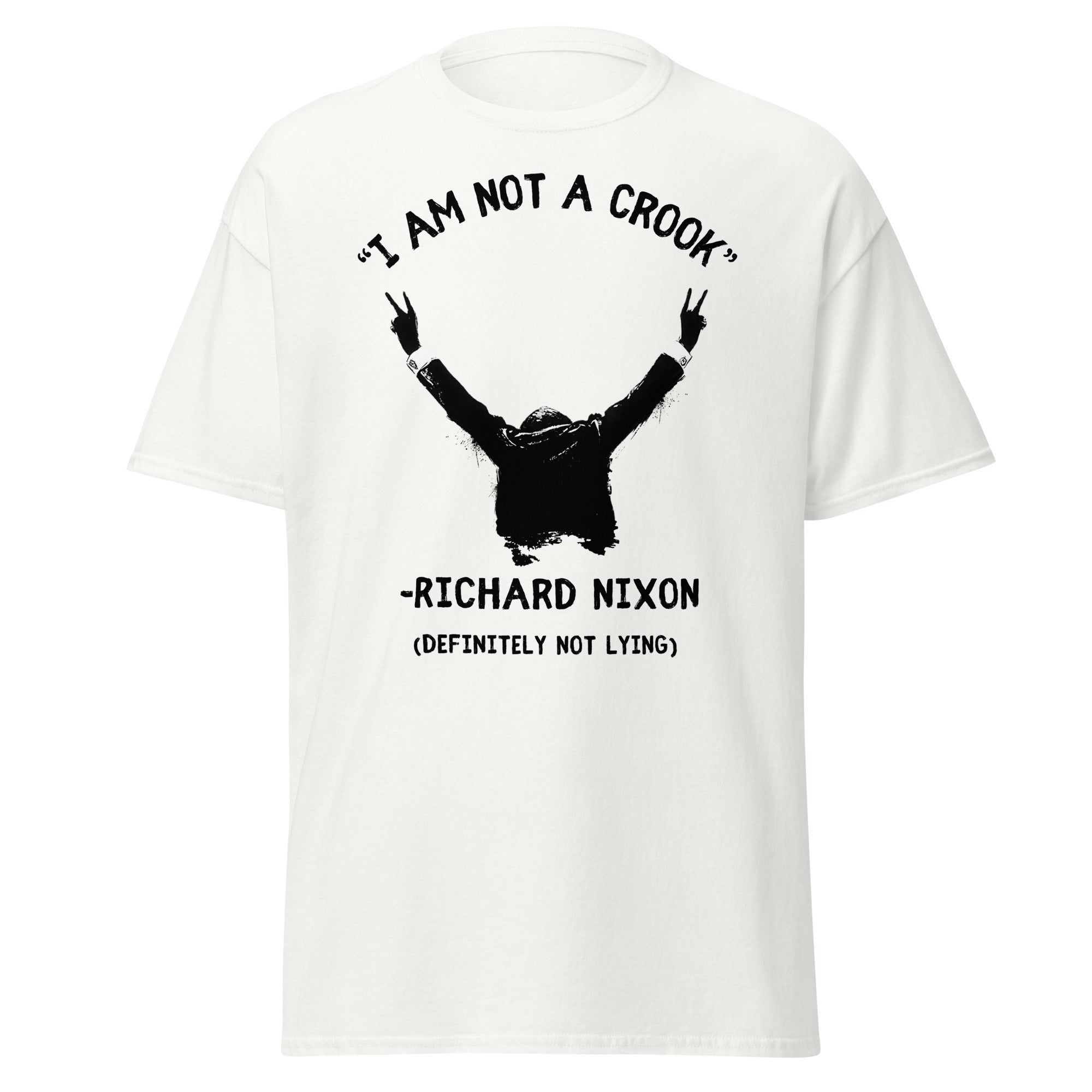 I Am Not A Crook – Richard Nixon History T-Shirt