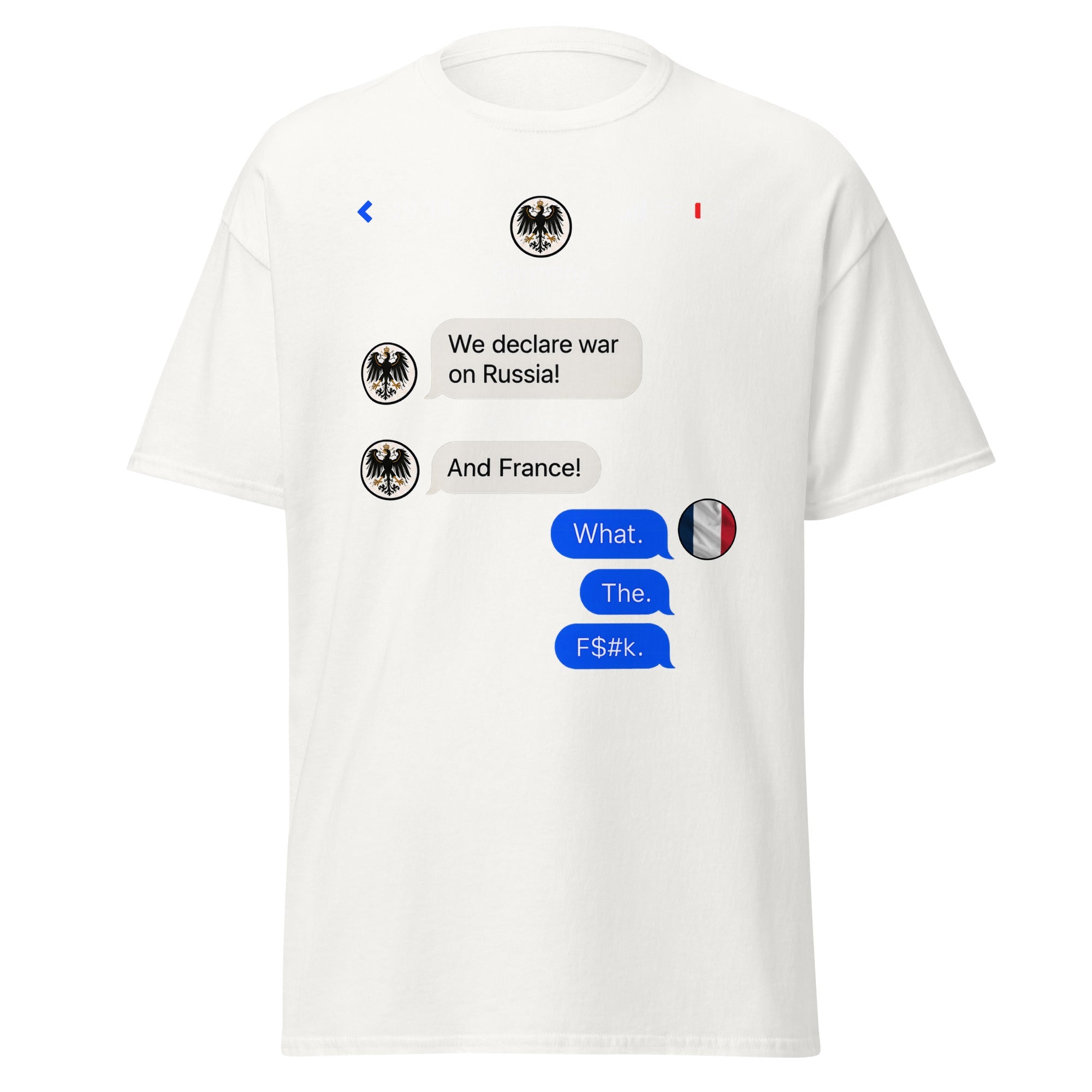 What. The. F&%k! – France’s WWI Reaction T-Shirt