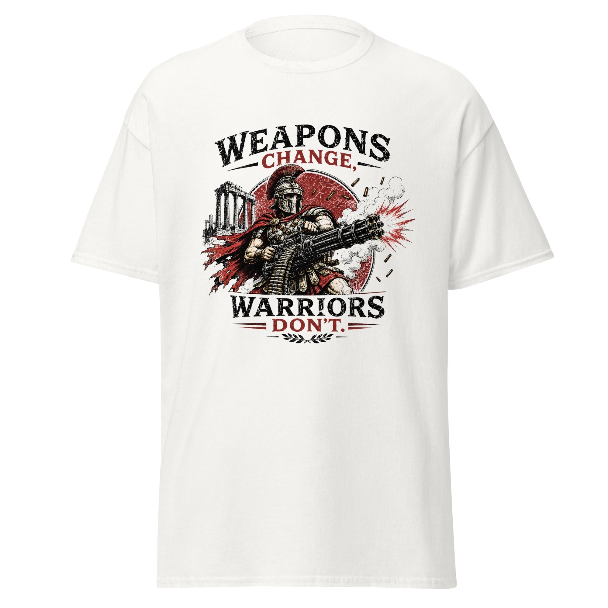 Weapons Change, Warriors Don't Roman Soldier Minigun T-Shirt