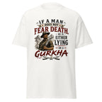 If A Man Does Not Fear Death He Is Either Lying or a Gurkha T-Shirt