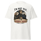 I'm Not Old I'm Middle Aged Funny Medieval Knight T-Shirt