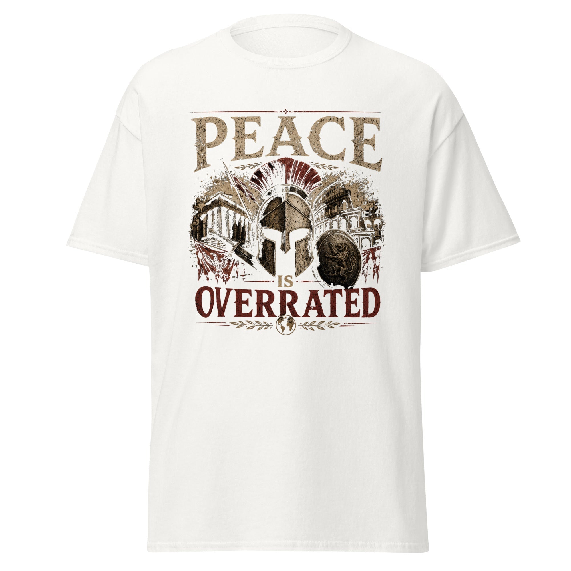 Peace Is Overrated T-Shirt