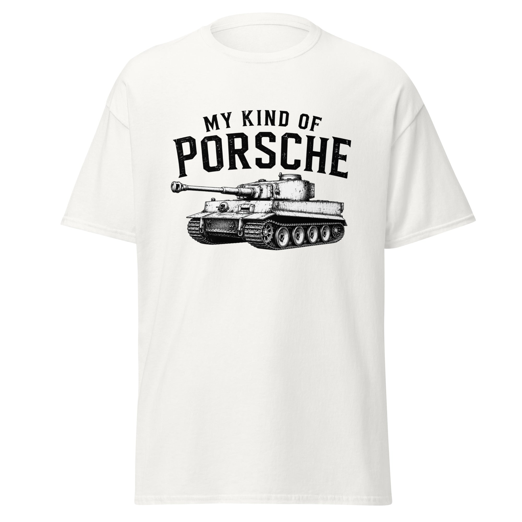 My Kind of Porsche – Tiger Tank T-Shirt