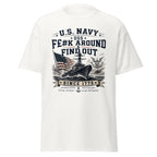 USS F$#k Around and Find Out US Navy Since 1775 T-Shirt