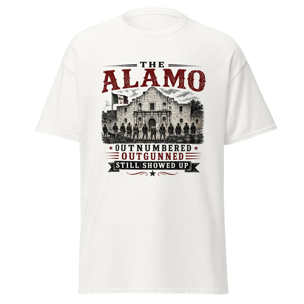 The Alamo Outnumbered Outgunned Still Showed Up T-Shirt