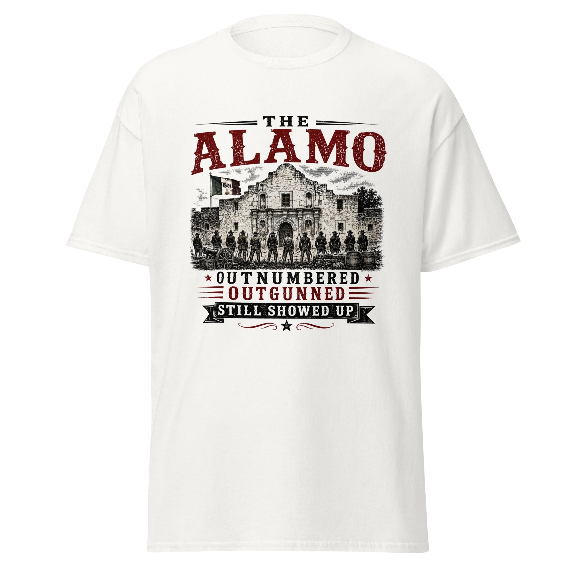 The Alamo Outnumbered Outgunned Still Showed Up T-Shirt