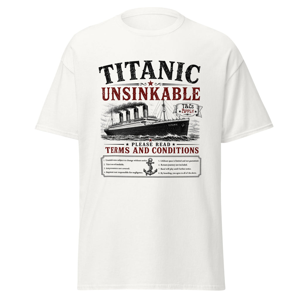 Titanic Unsinkable T&Cs Apply T-Shirt