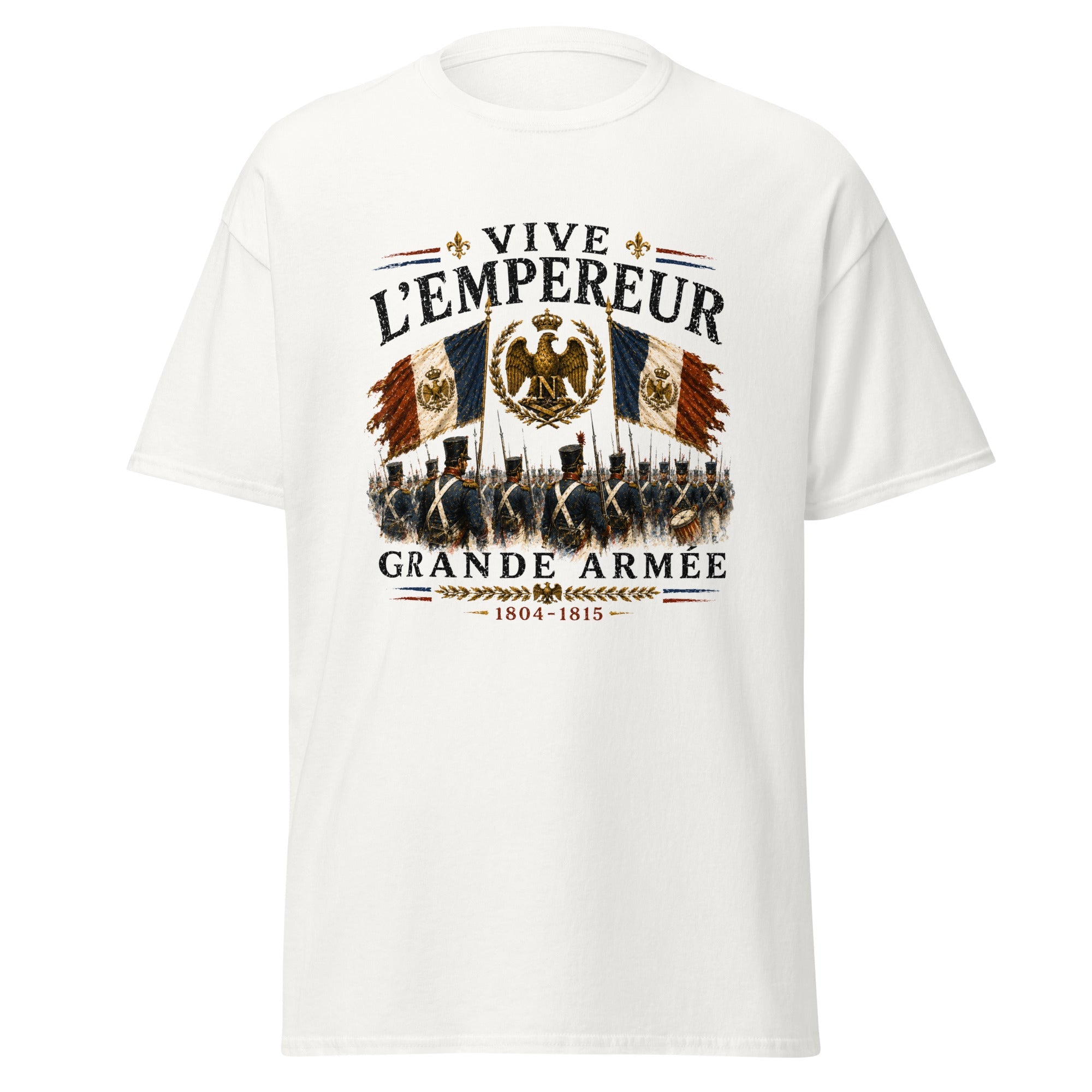 Vive L'Empereur Grande Armée Napoleon 1804–1815 T-Shirt