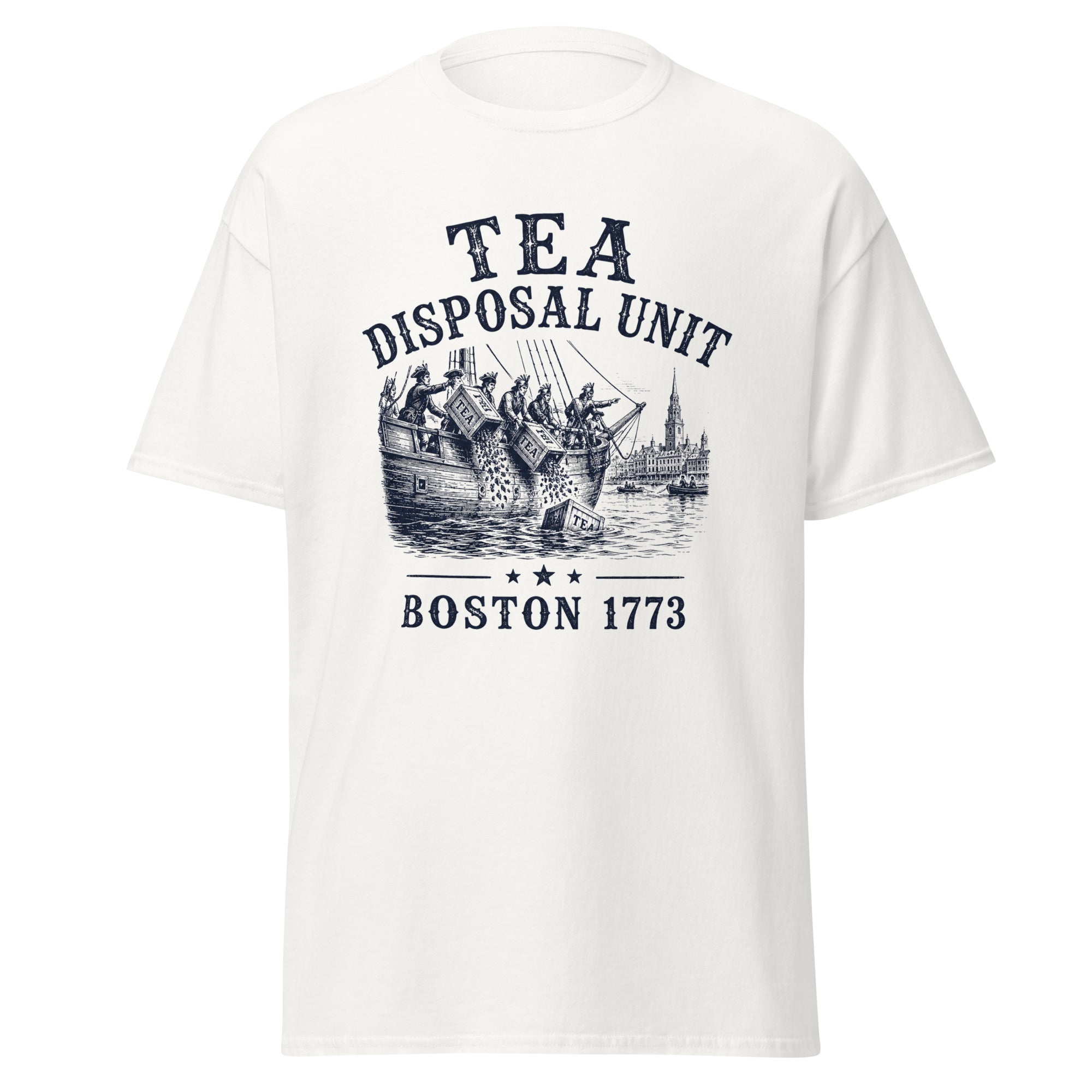 Tea Disposal Unit — Boston 1773 T-Shirt