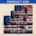 Personalized 250 Years of Freedom Betsy Ross 1776 2026 Eagle Grommet Flag
