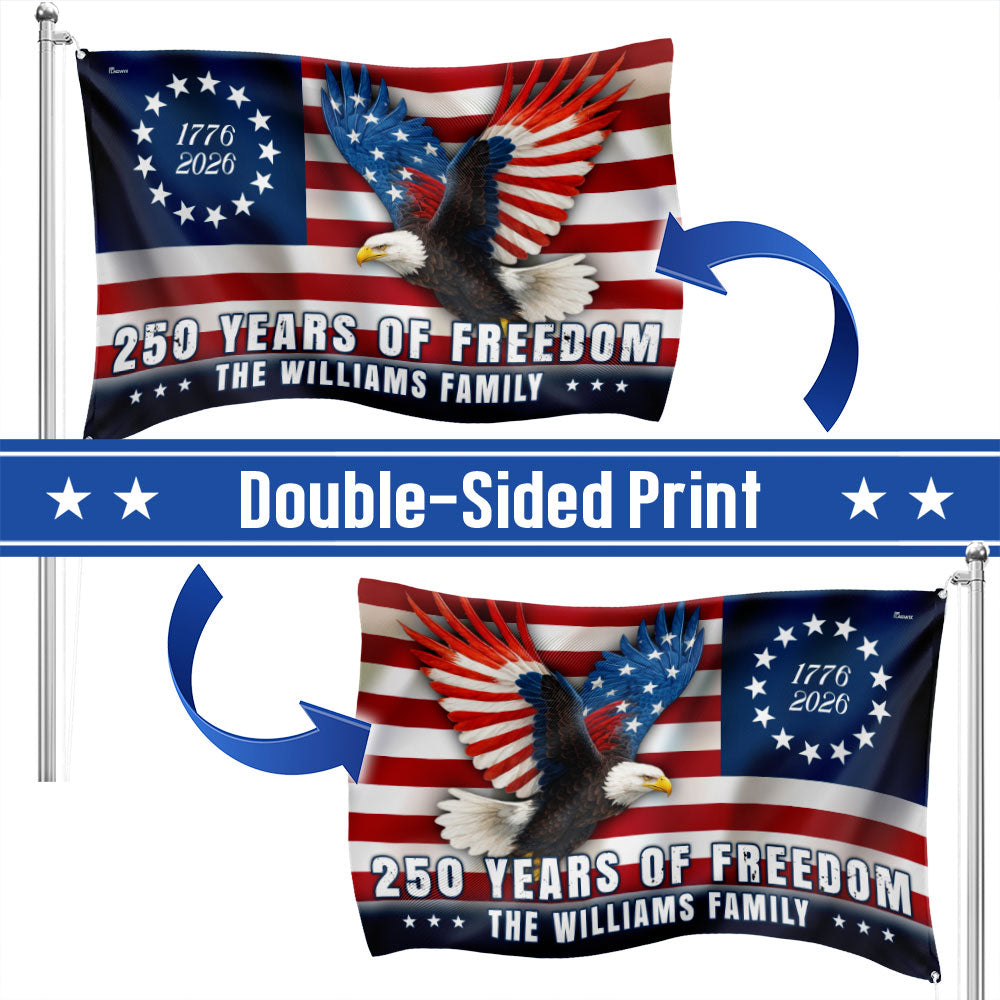 Personalized 250 Years of Freedom Betsy Ross 1776 2026 Eagle Grommet Flag